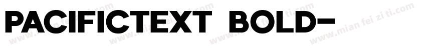 PacificText Bold字体转换